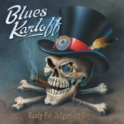 BLUES KARLOFF - Ready for Judgement Day - © Eric PHILIPPE BLUES KARLOFF - Ready for Judgement Day - Cover artwork by Eric PHILIPPE