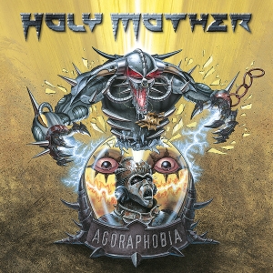 HOLY MOTHER - Agoraphobia - Cover artwork by Eric PHILIPPE