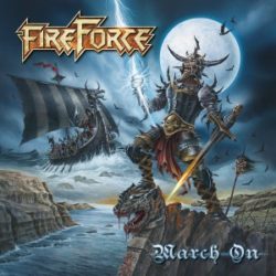 FIREFORCE - March On - © Eric PHILIPPE FIREFORCE - March On - Cover artwork by Eric PHILIPPE