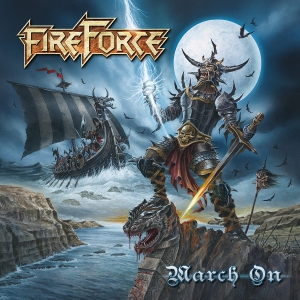 FIREFORCE - March On - Cover artwork by Eric PHILIPPE