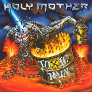 HOLY MOTHER - Toxic Rain - Cover artwork by Eric PHILIPPE