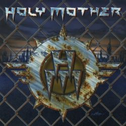 HOLY MOTHER - © Eric PHILIPPE HOLY MOTHER - Cover artwork by Eric PHILIPPE