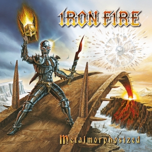 IRON FIRE - Metalmorphosized - Cover artwork by Eric PHILIPPE