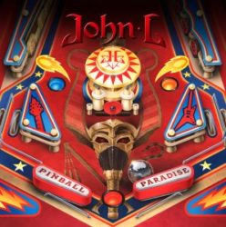 JOHN L - Pinball Paradise - © Eric PHILIPPE JOHN L - Pinball Paradise - © Eric PHILIPPE