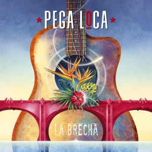 PEGA LOCA - La Brecha - Cover art by Eric PHILIPPE