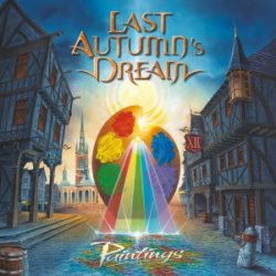 LAST AUTUMN's DREAM - Paintings - © Eric PHILIPPE LAST AUTUMN's DREAM - Paintings - Cover artwork by Eric PHILIPPE