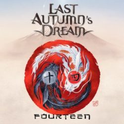 LAST AUTUMN's DREAM - Fourteen - © Eric PHILIPPE LAST AUTUMN's DREAM - Fourteen - Cover artwork by Eric PHILIPPE
