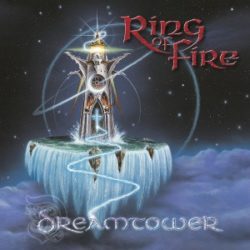 RING OF FIRE - Dreamtower - © Eric PHILIPPE RING OF FIRE - Dreamtower - Cover artwork and logo by Eric PHILIPPE