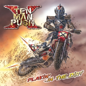 TEN MAN PUSH - "Playin' in the Dirt" - Cover artwork and logo by Eric PHILIPPE