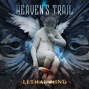HEAVEN's TRAIL - Lethal Mind - Logo & CD / VINYL cover graphic design by Eric PHILIPPE